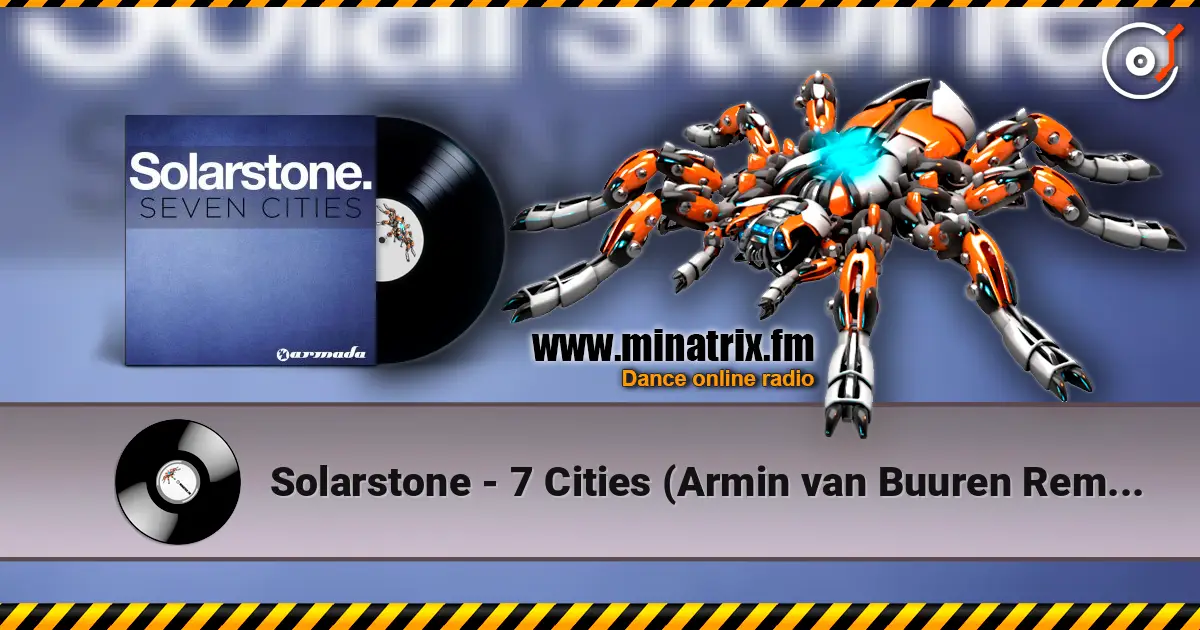 Solarstone - 7 Cities (Armin van Buuren Remix) écouter en ligne en haute qualité | Minatrix.FM