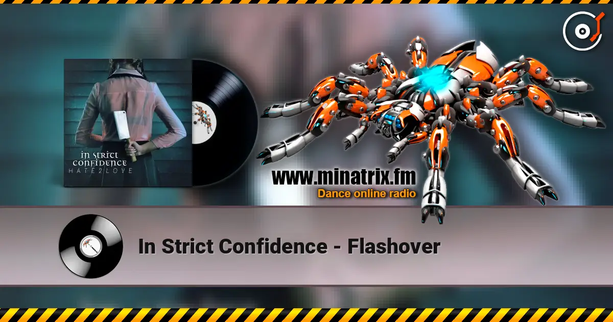 In Strict Confidence - Flashover écouter en ligne en haute qualité | Minatrix.FM