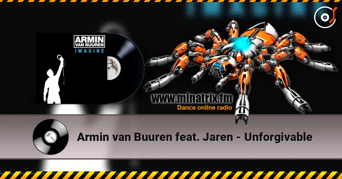 Armin van Buuren feat. Jaren - Unforgivable écouter en ligne en haute qualité | Minatrix.FM
