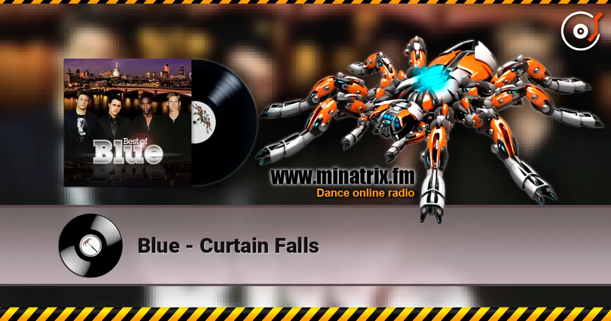 Blue - Curtain Falls écouter en ligne en haute qualité | Minatrix.FM