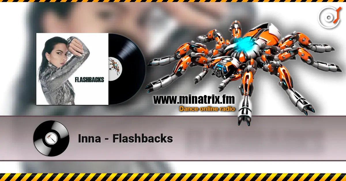 Inna - Flashbacks écouter en ligne en haute qualité | Minatrix.FM
