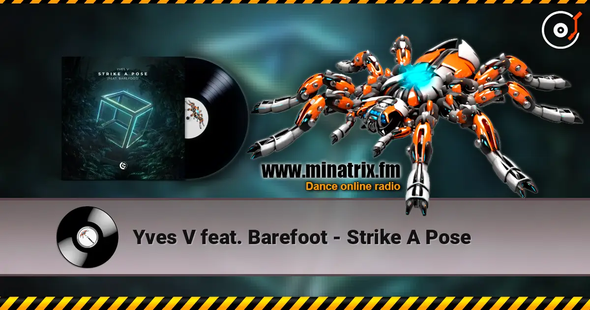 Yves V feat. Barefoot - Strike A Pose écouter en ligne en haute qualité | Minatrix.FM