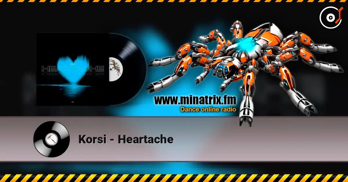 Korsi - Heartache écouter en ligne en haute qualité | Minatrix.FM