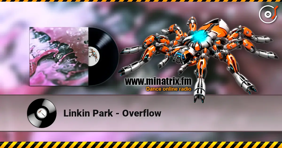 Linkin Park - Overflow écouter en ligne en haute qualité | Minatrix.FM