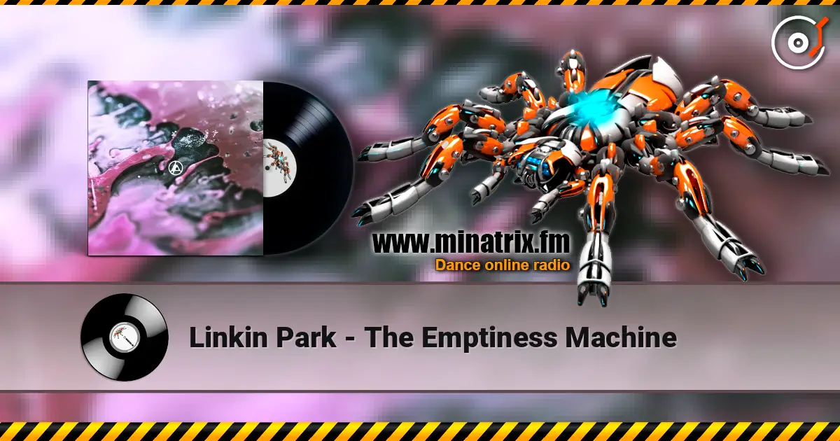 Linkin Park - The Emptiness Machine écouter en ligne en haute qualité | Minatrix.FM