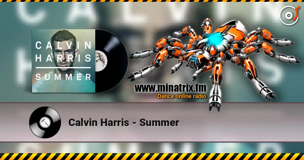 Calvin Harris - Summer écouter en ligne en haute qualité | Minatrix.FM
