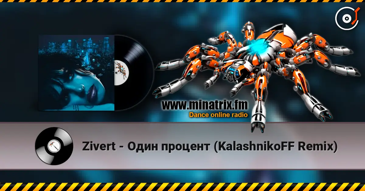 Zivert - Один процент (KalashnikoFF Remix) écouter en ligne en haute qualité | Minatrix.FM
