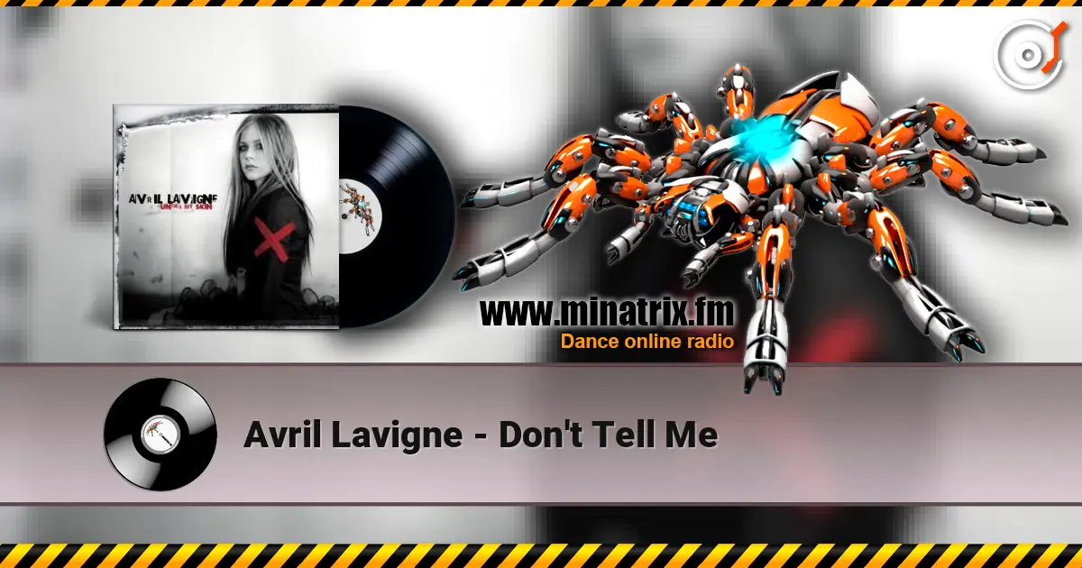 Avril Lavigne - Don't Tell Me écouter en ligne en haute qualité | Minatrix.FM