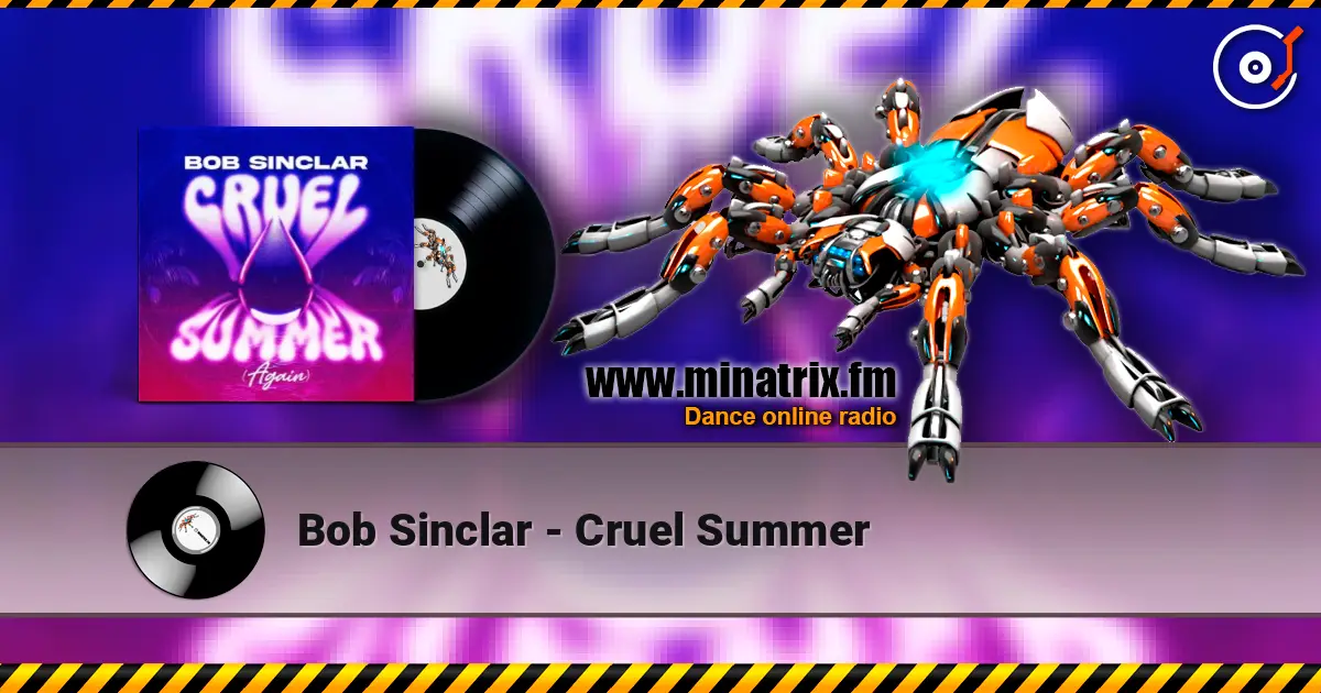 Bob Sinclar - Cruel Summer écouter en ligne en haute qualité | Minatrix.FM