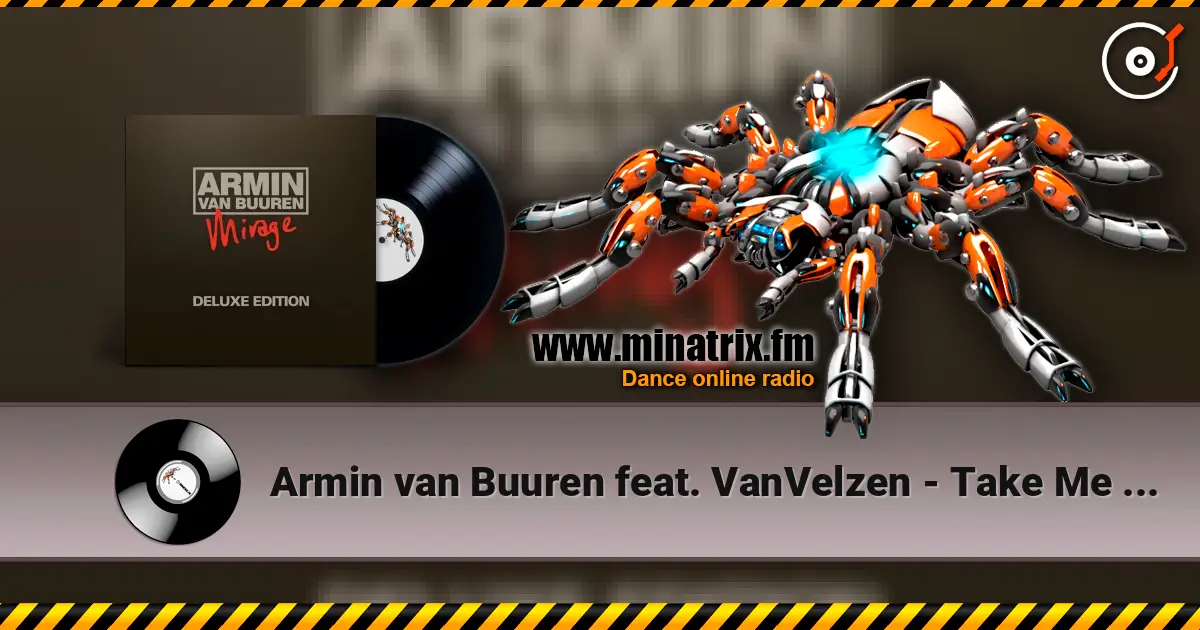 Armin van Buuren feat. VanVelzen - Take Me Where I Wanna Go écouter en ligne en haute qualité | Minatrix.FM