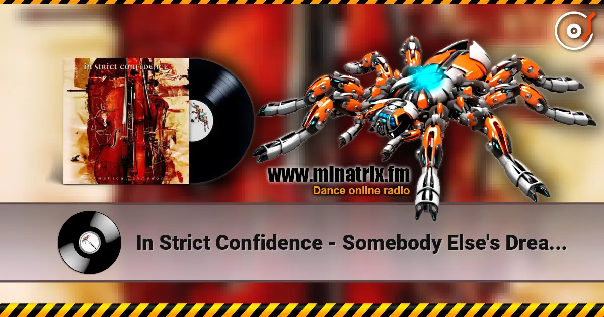 In Strict Confidence - Somebody Else's Dream (Instrumental) écouter en ligne en haute qualité | Minatrix.FM