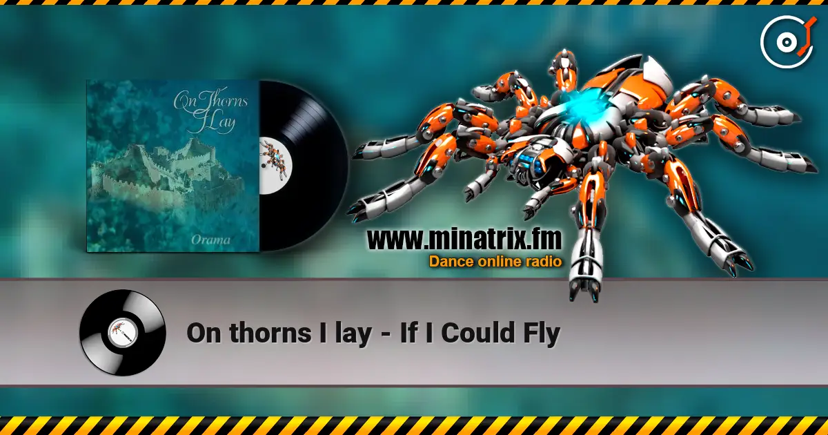 On thorns I lay - If I Could Fly écouter en ligne en haute qualité | Minatrix.FM