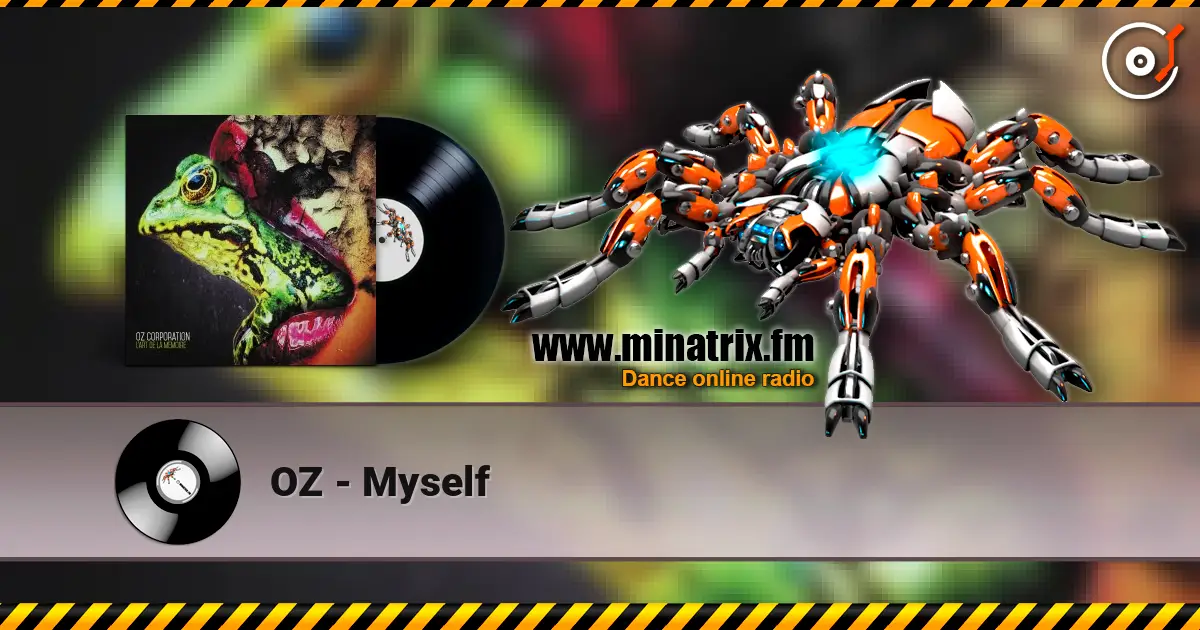 OZ - Myself écouter en ligne en haute qualité | Minatrix.FM