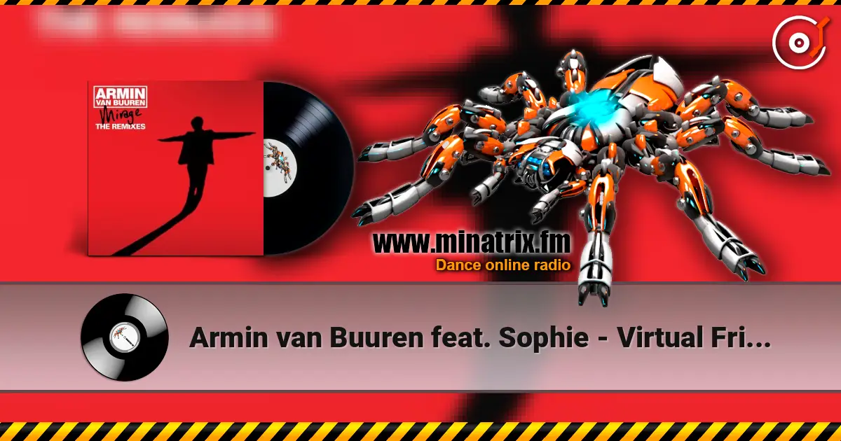 Armin van Buuren feat. Sophie - Virtual Friend (16 Bit Lolitas Remix) écouter en ligne en haute qualité | Minatrix.FM