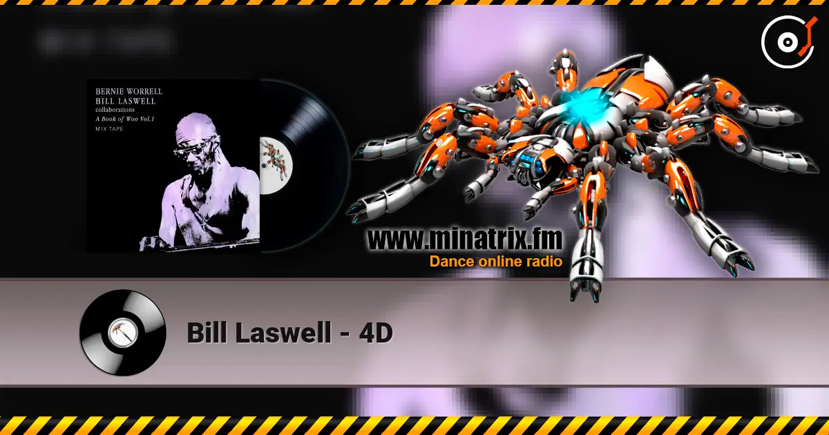 Bill Laswell - 4D écouter en ligne en haute qualité | Minatrix.FM