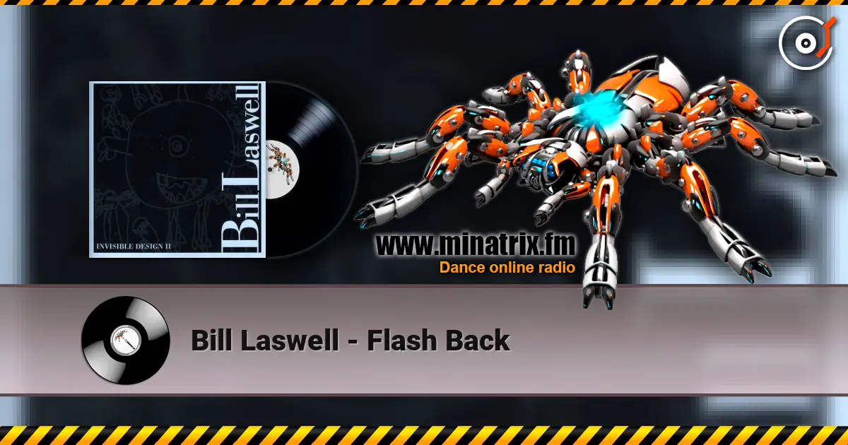 Bill Laswell - Flash Back écouter en ligne en haute qualité | Minatrix.FM