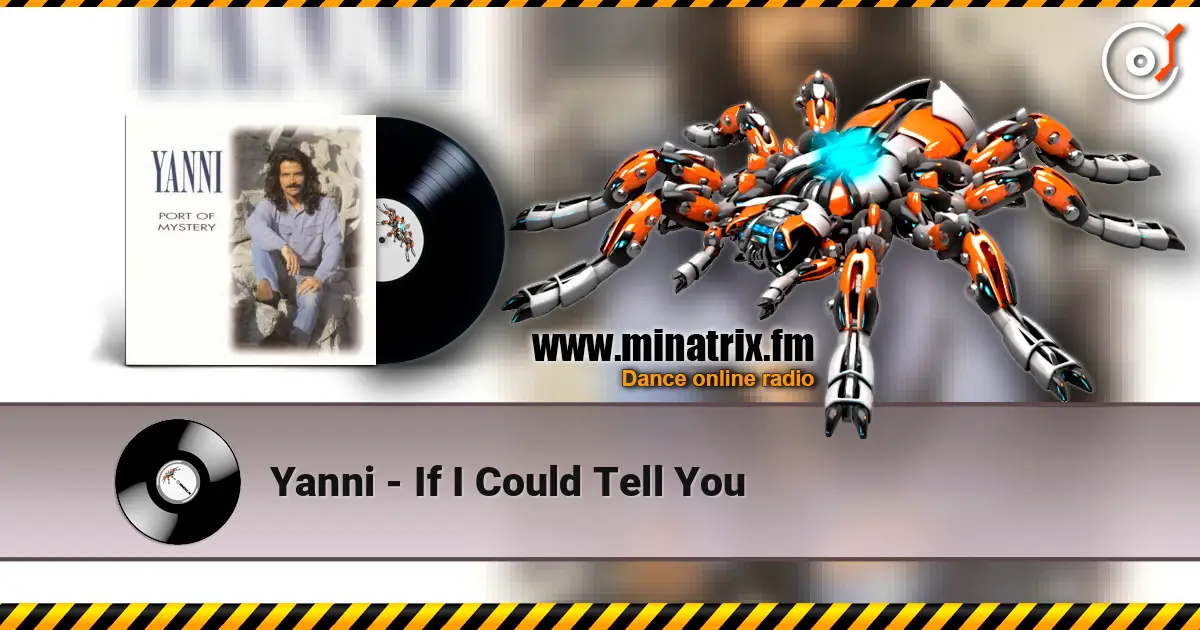 Yanni - If I Could Tell You écouter en ligne en haute qualité | Minatrix.FM
