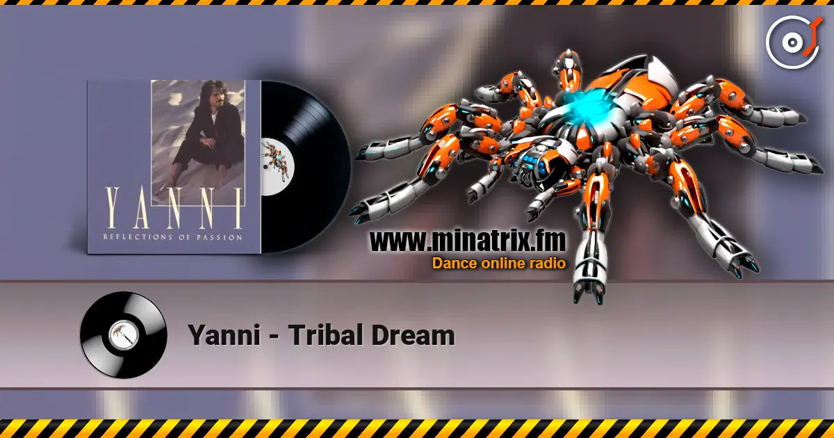 Yanni - Tribal Dream écouter en ligne en haute qualité | Minatrix.FM