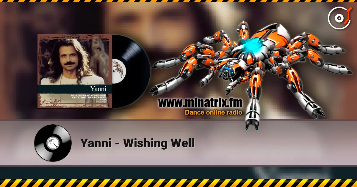 Yanni - Wishing Well écouter en ligne en haute qualité | Minatrix.FM