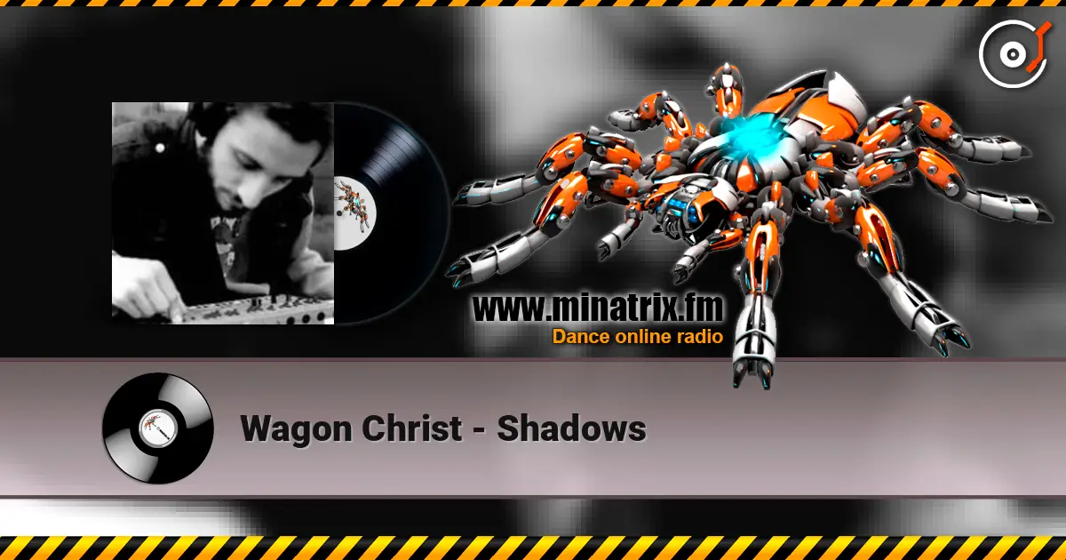 Wagon Christ - Shadows écouter en ligne en haute qualité | Minatrix.FM