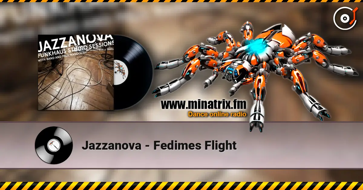 Jazzanova - Fedimes Flight écouter en ligne en haute qualité | Minatrix.FM