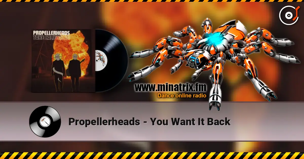 Propellerheads - You Want It Back écouter en ligne en haute qualité | Minatrix.FM