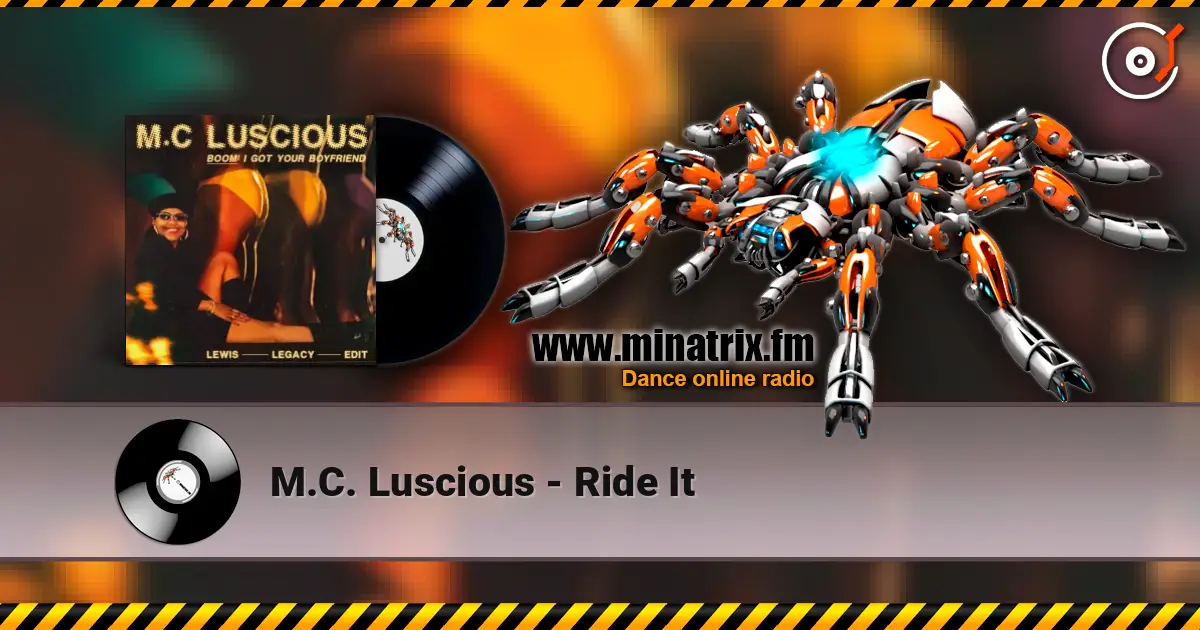 M.C. Luscious - Ride It écouter en ligne en haute qualité | Minatrix.FM