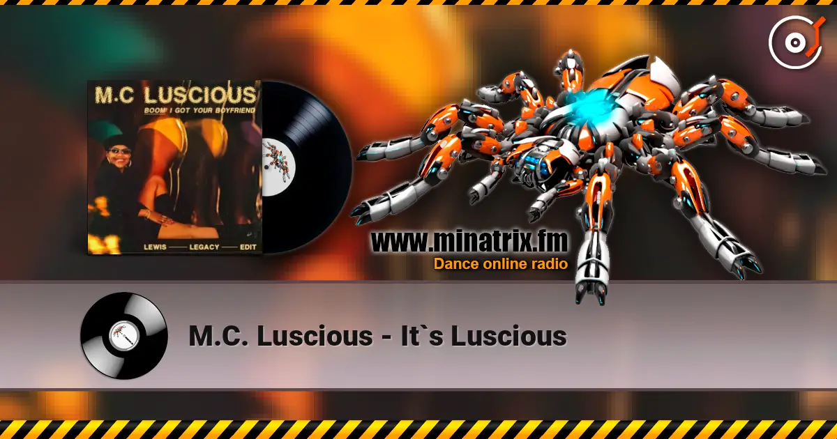 M.C. Luscious - It`s Luscious écouter en ligne en haute qualité | Minatrix.FM