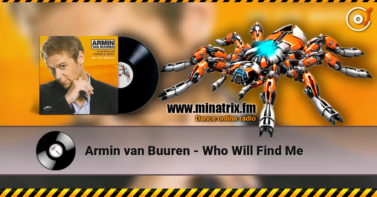 Armin van Buuren - Who Will Find Me écouter en ligne en haute qualité | Minatrix.FM