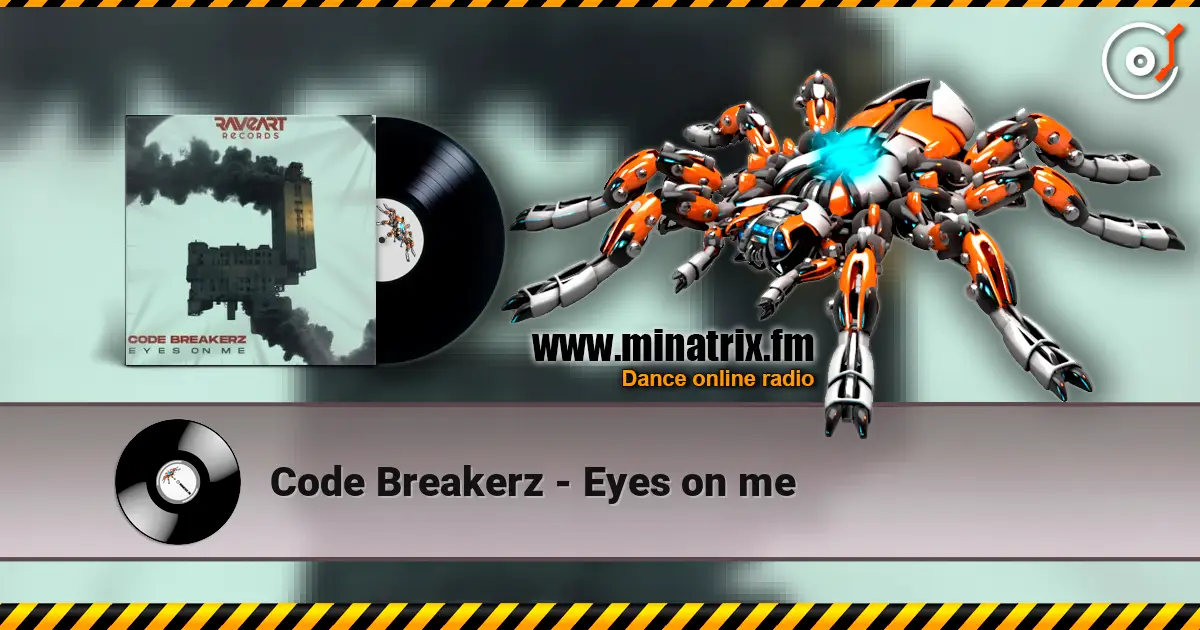 Code Breakerz - Eyes on me écouter en ligne en haute qualité | Minatrix.FM
