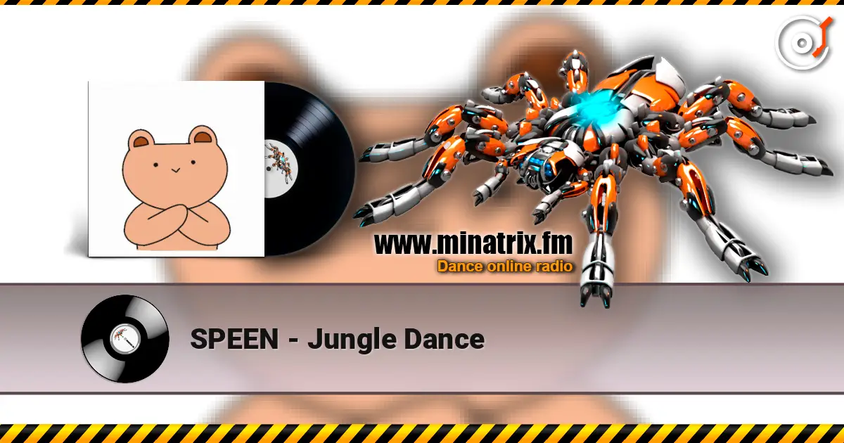 SPEEN - Jungle Dance écouter en ligne en haute qualité | Minatrix.FM
