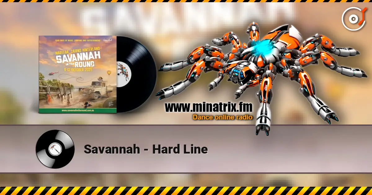 Savannah - Hard Line écouter en ligne en haute qualité | Minatrix.FM