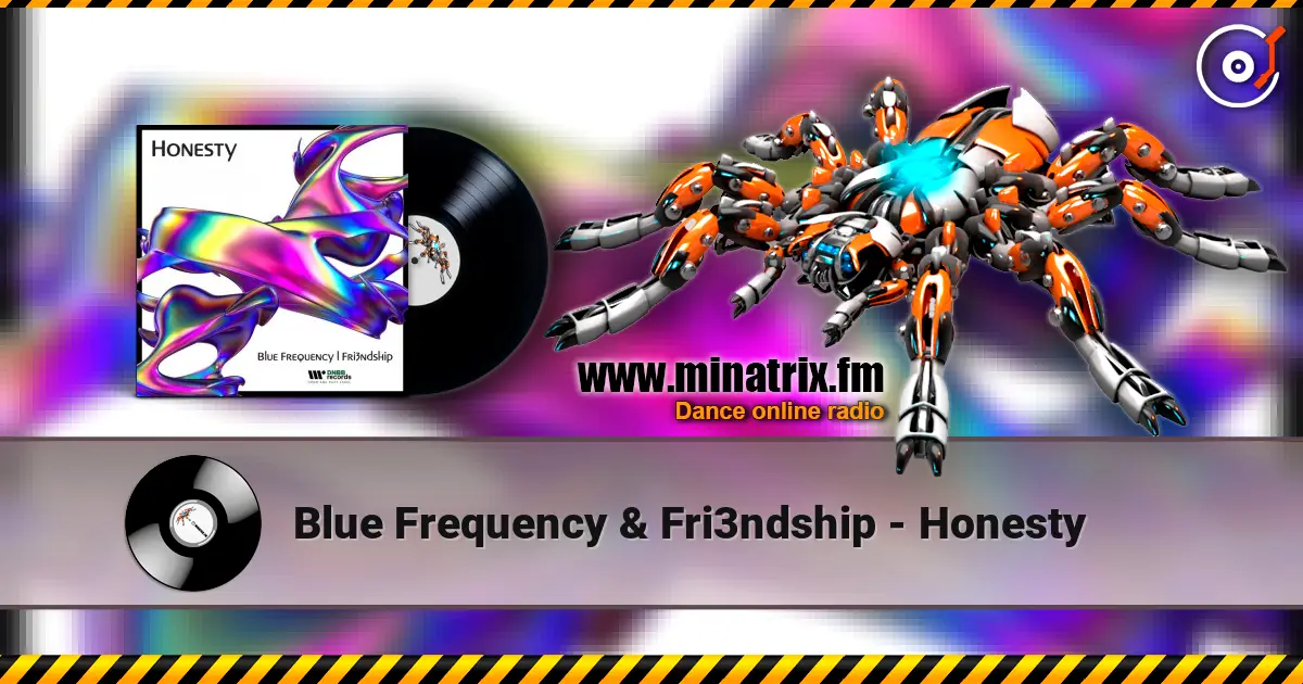 Blue Frequency & Fri3ndship - Honesty écouter en ligne en haute qualité | Minatrix.FM