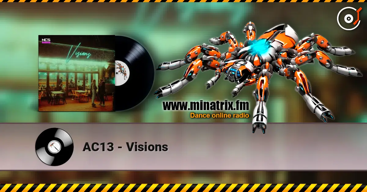 AC13 - Visions écouter en ligne en haute qualité | Minatrix.FM