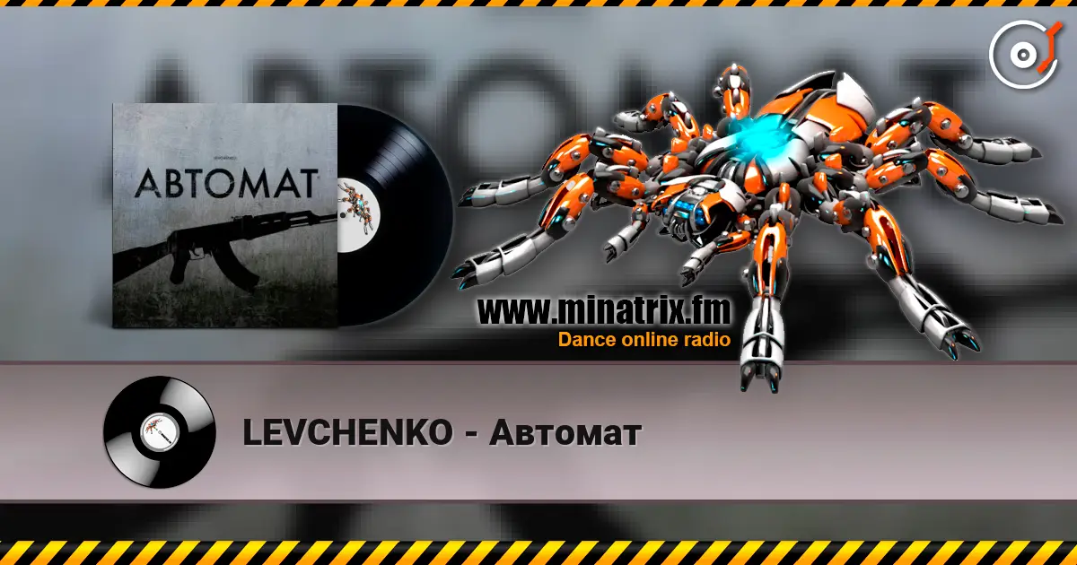 LEVCHENKO - Автомат écouter en ligne en haute qualité | Minatrix.FM