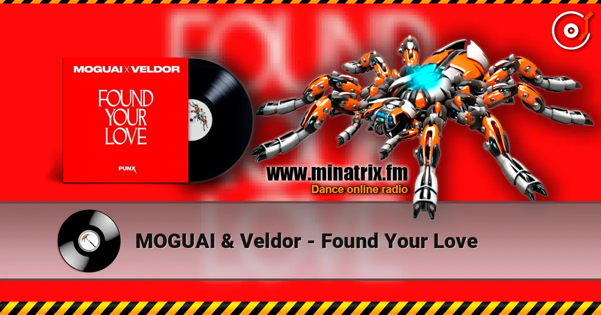 MOGUAI & Veldor - Found Your Love écouter en ligne en haute qualité | Minatrix.FM