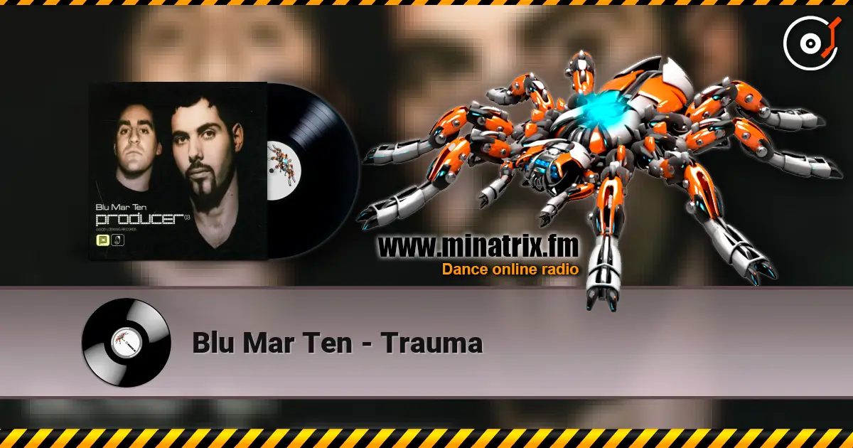 Blu Mar Ten - Trauma écouter en ligne en haute qualité | Minatrix.FM