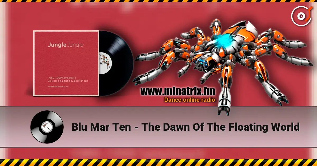 Blu Mar Ten - The Dawn Of The Floating World écouter en ligne en haute qualité | Minatrix.FM