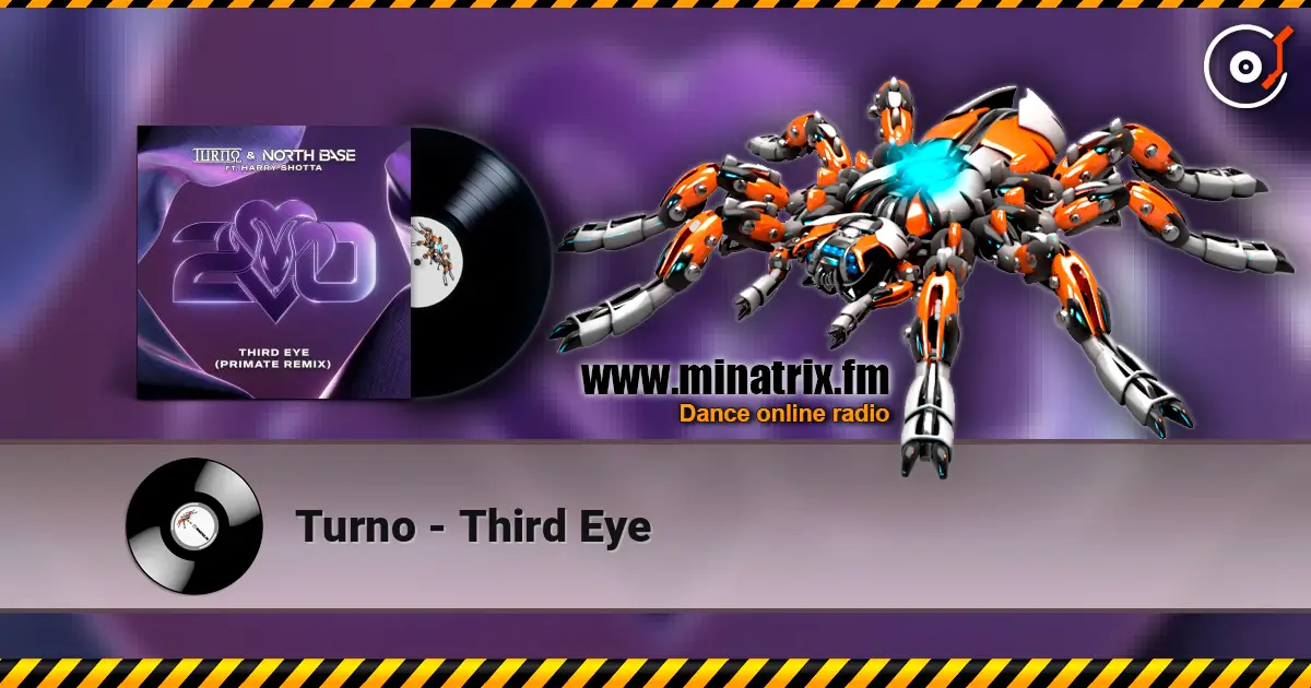 Turno - Third Eye écouter en ligne en haute qualité | Minatrix.FM