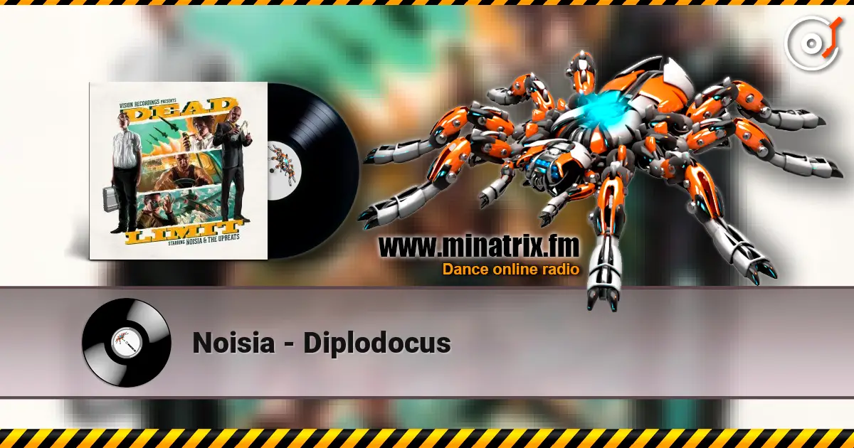 Noisia - Diplodocus écouter en ligne en haute qualité | Minatrix.FM