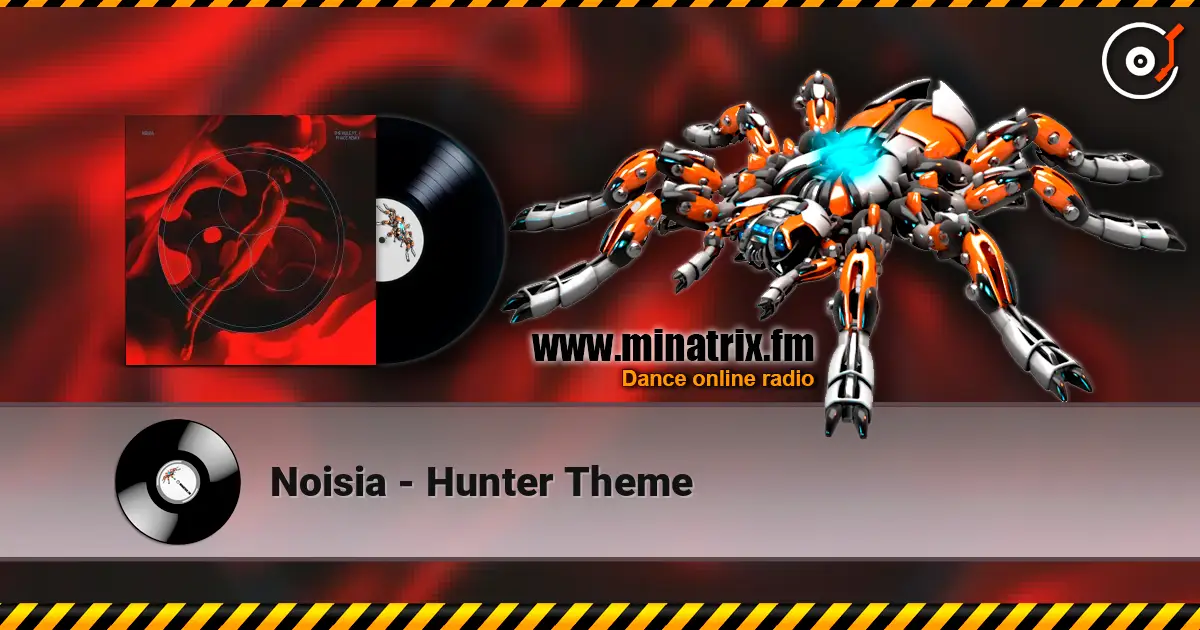 Noisia - Hunter Theme écouter en ligne en haute qualité | Minatrix.FM