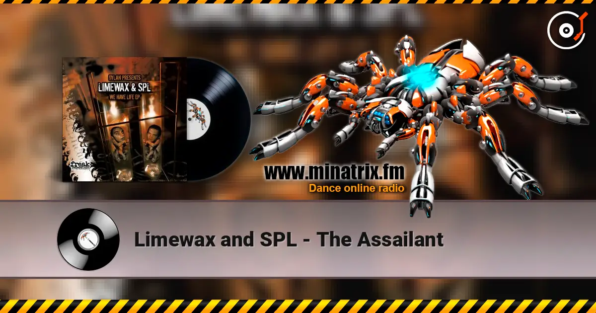 Limewax and SPL - The Assailant écouter en ligne en haute qualité | Minatrix.FM