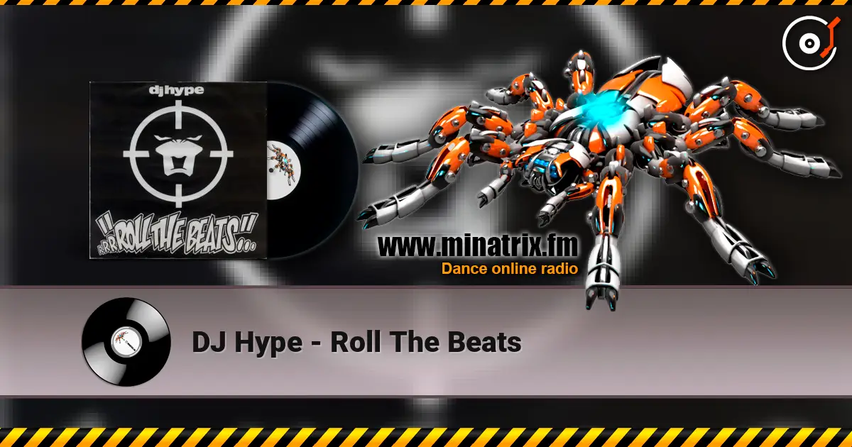 DJ Hype - Roll The Beats écouter en ligne en haute qualité | Minatrix.FM