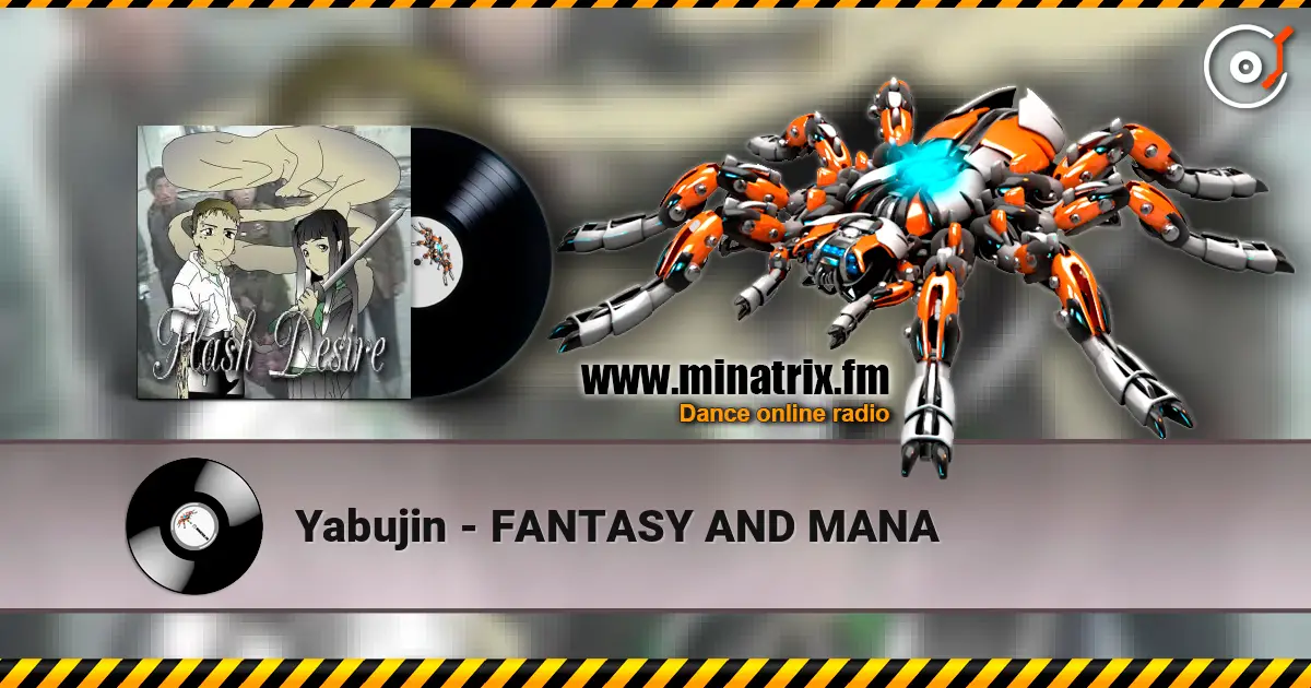 Yabujin - FANTASY AND MANA écouter en ligne en haute qualité | Minatrix.FM