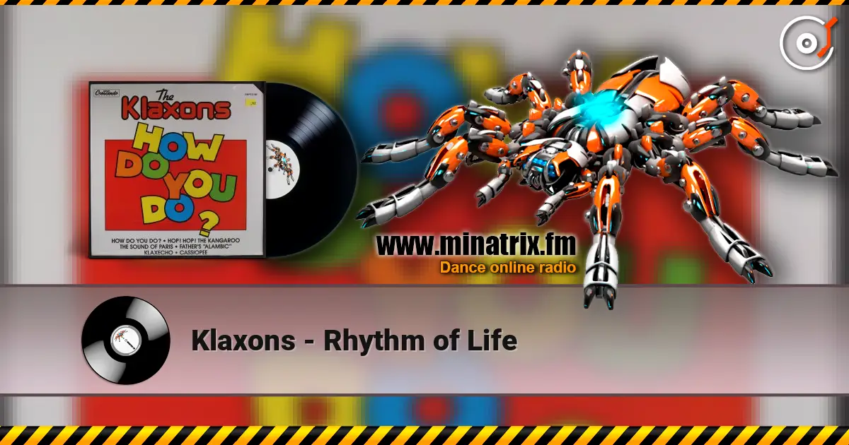 Klaxons - Rhythm of Life écouter en ligne en haute qualité | Minatrix.FM