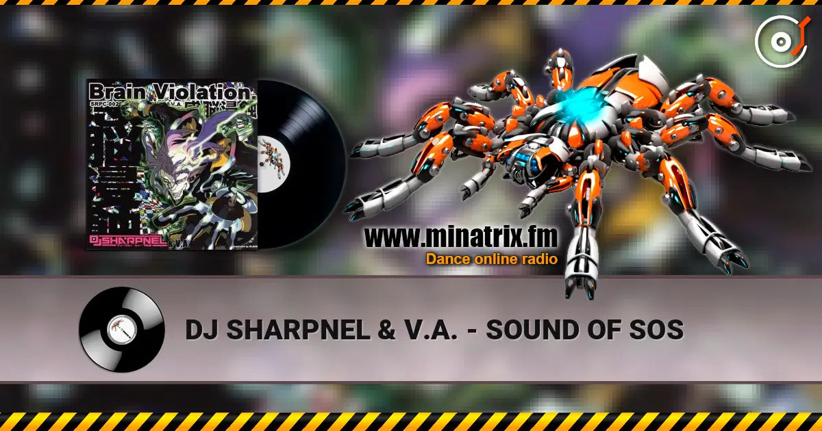 DJ SHARPNEL & V.A. - SOUND OF SOS écouter en ligne en haute qualité | Minatrix.FM
