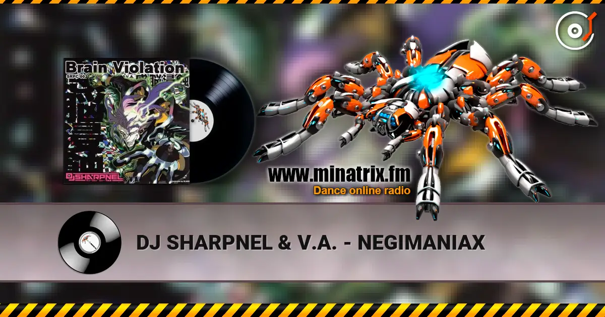 DJ SHARPNEL & V.A. - NEGIMANIAX écouter en ligne en haute qualité | Minatrix.FM