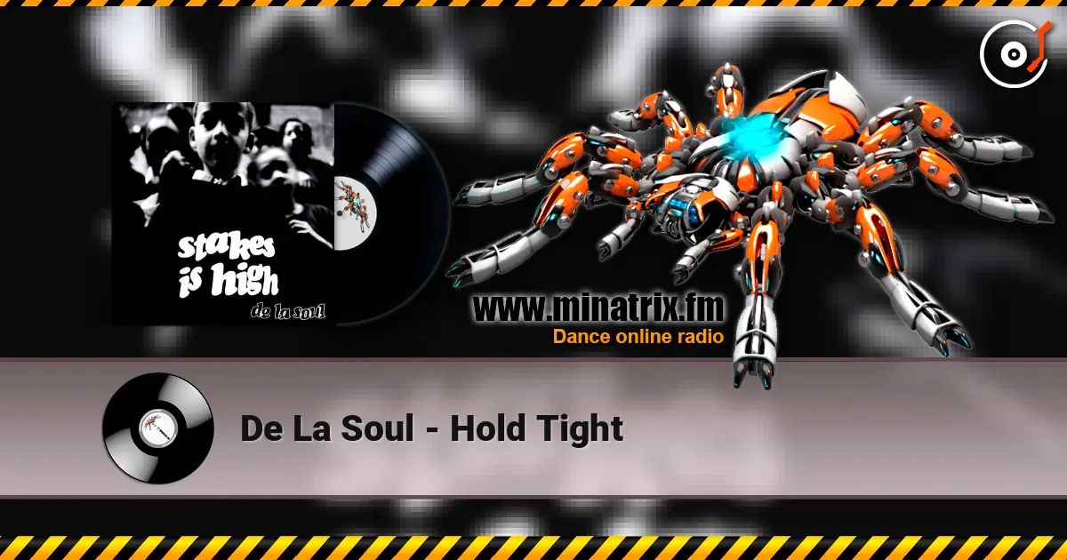 De La Soul - Hold Tight écouter en ligne en haute qualité | Minatrix.FM