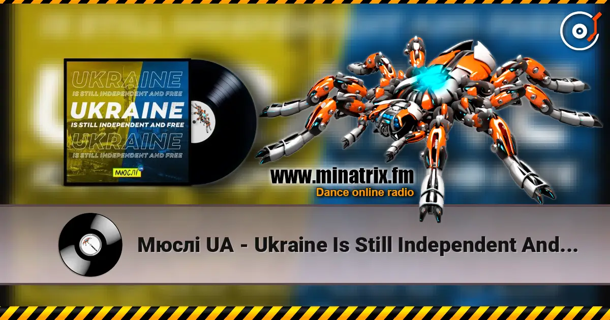Мюслі UA - Ukraine Is Still Independent And Free écouter en ligne en haute qualité | Minatrix.FM