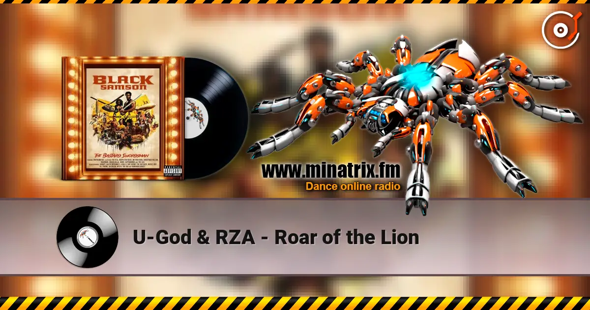 U-God & RZA - Roar of the Lion écouter en ligne en haute qualité | Minatrix.FM